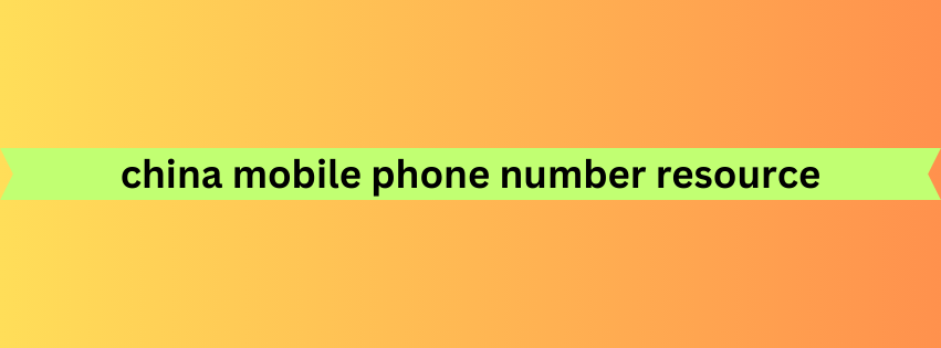 china mobile phone number resource