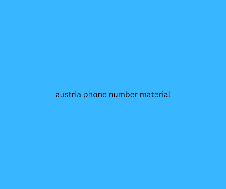 austria phone number material