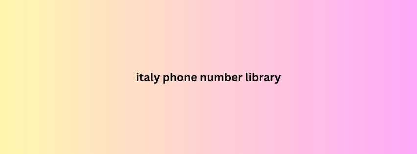 italy phone number library